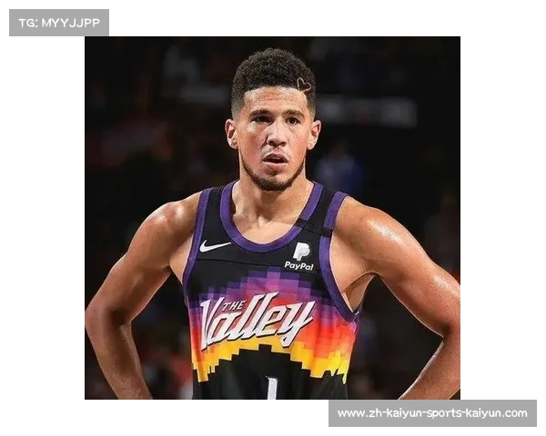 德文·布克引领太阳队得分后卫角色展现卓越实力与领导力 德文·布克引领太阳队得分后卫角色展现卓越实力与领导力